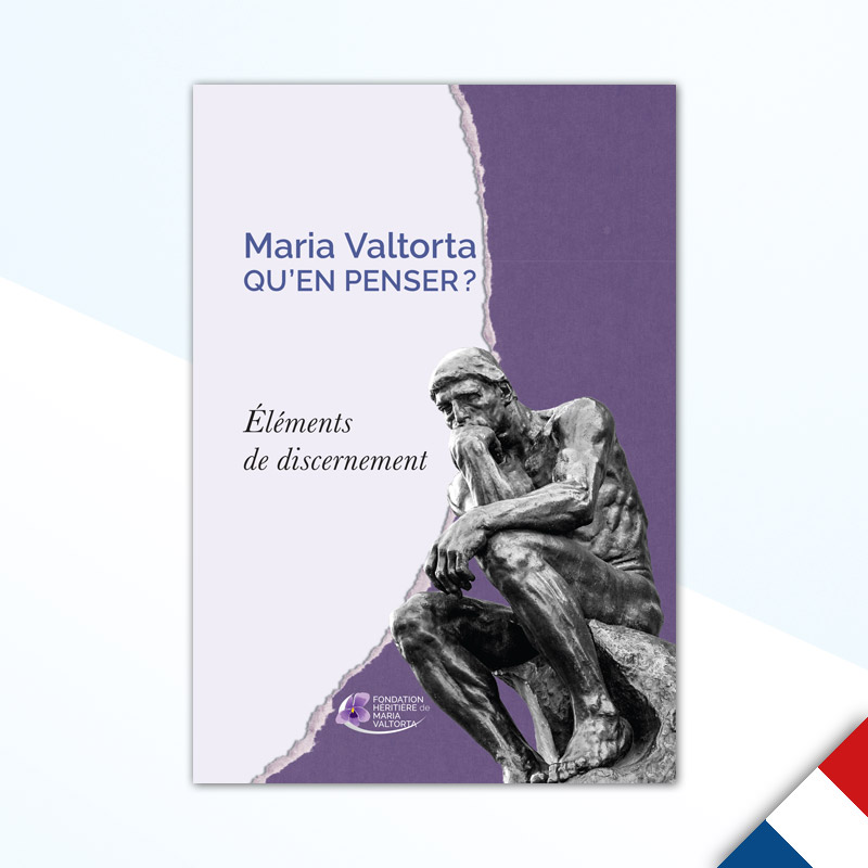 maria valtorta qu'en penser elements de discernement